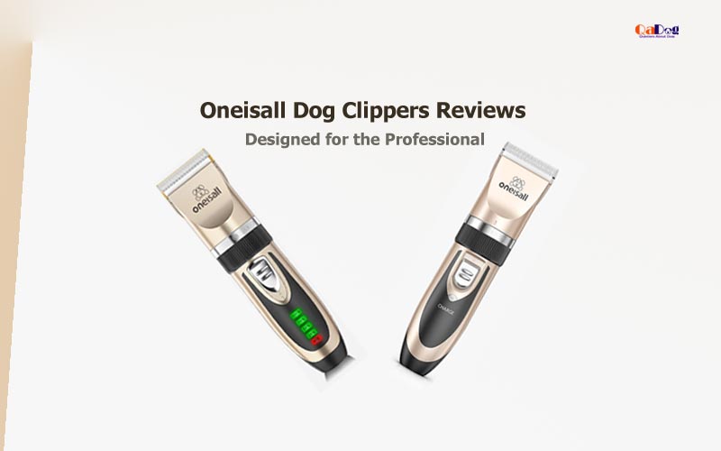Oneisall Dog Clippers Reviews